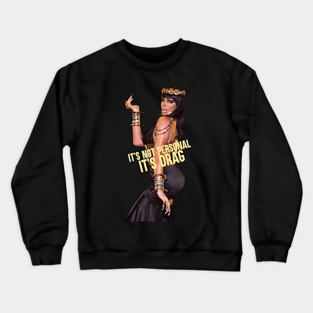 IT'S DRAG Crewneck Sweatshirt by shantaysashay